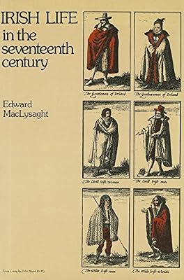 Irish Life In the Seventeenth Century