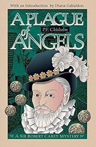 A Plague of Angels: A Sir Robert Carey Mystery
