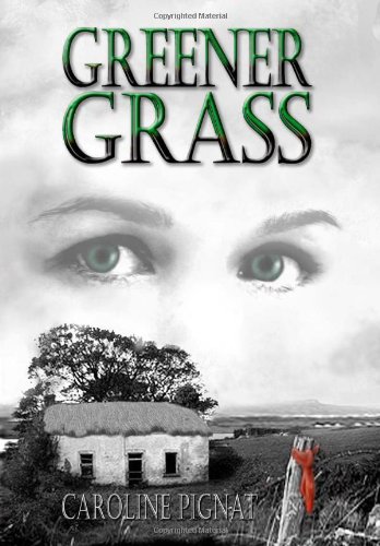 Greener Grass by Caroline Pignat