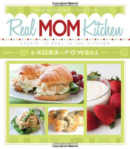 Real Mom Kitchen by Laura Powell