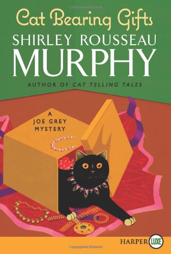 Cat Bearing Gifts LP: A Joe Grey Mystery by Shirley Rousseau Murphy