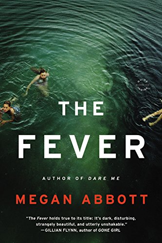 The Fever: A Novel by Megan Abbott