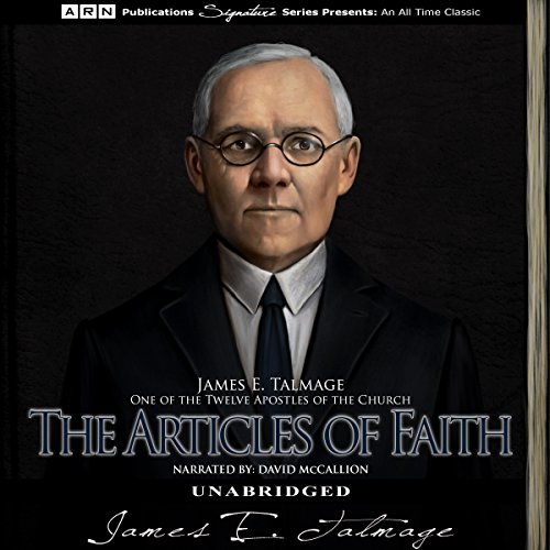 The Articles of Faith by James E. Talmage