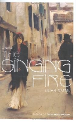The Singing Fire: A Novel