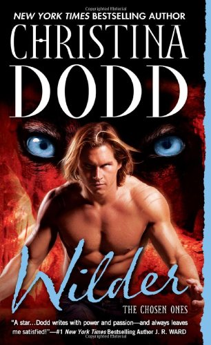 Wilder: The Chosen Ones by Christina Dodd