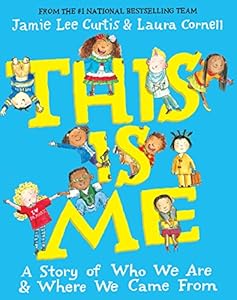 This Is Me: A Story of Who We Are and Where We Came From