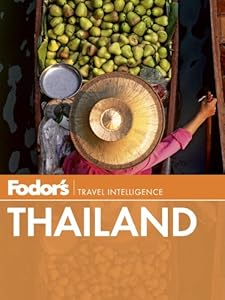 Fodor's Thailand: with Myanmar (Burma), Cambodia, and Laos (Full-color Travel Guide)