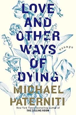 Love and other ways of dying : essays