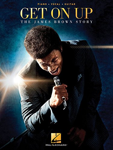 Get On Up - The James Brown Story Soundtrack by James Brown