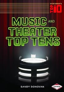 Music and Theater Top Tens