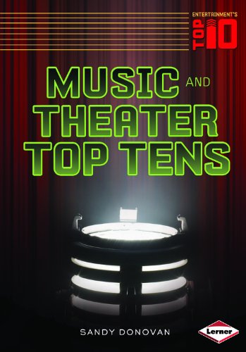 Music and Theater Top Tens by Sandy Donovan