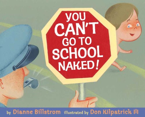 You Can't Go To School Naked!