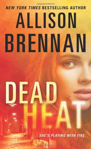Dead Heat by Allison Brennan