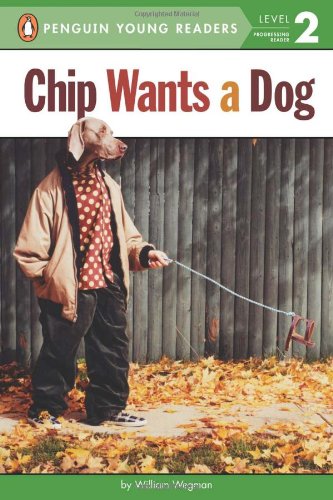 Chip Wants a Dog by William Wegman