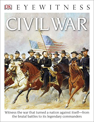 DK Eyewitness Books: Civil War by DK Publishing