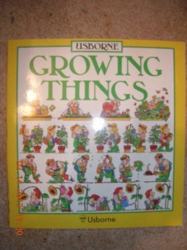 GROWING THINGS (USBORNE) by ANGELA WILKES