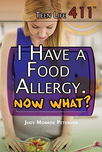 I Have a Food Allergy, Now What? by Judy Monroe Peterson