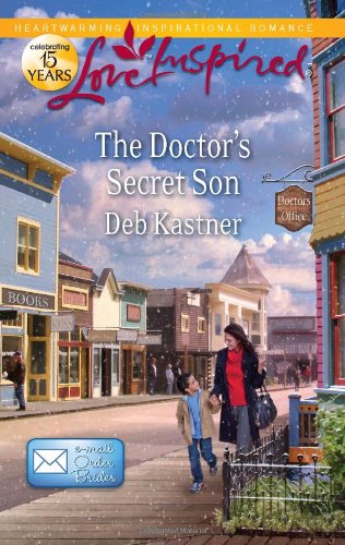 The Doctor's Secret Son (Love Inspired) by Deb Kastner