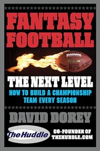 Fantasy Football The Next Level: How to Build a Championship Team Every Season