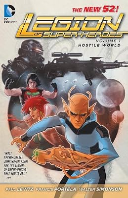 Legion of Super-Heroes Vol. 1: Hostile World (The New 52)