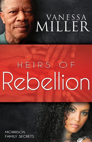 Heirs Of Rebellion by Vanessa Miller