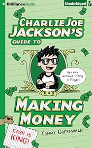Charlie Joe Jackson's Guide to Making Money