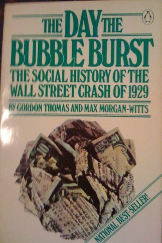 The Day the Bubble Burst: A Social History of the Wall Street Crash of 1929 by Gordon Thomas