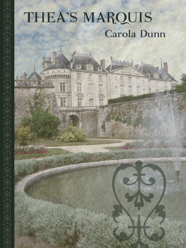 Thea's Marquis by Carola Dunn