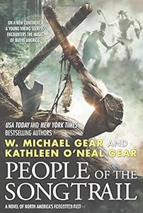 People of the Songtrail: A Novel of North America's Forgotten Past