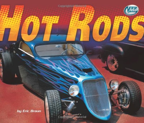Hot Rods (Motor Mania) by Eric Braun