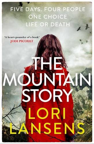 The mountain story by Lori Lansens