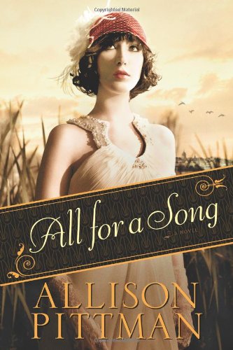 All for a Song by Allison Pittman