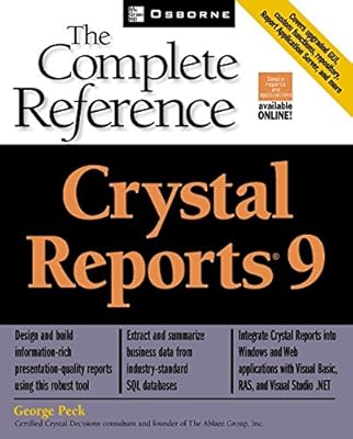 Crystal Reports(R) 9: The Complete Reference (Osborne Complete Reference Series)