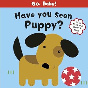 Have You Seen Puppy? (Go, Baby!)