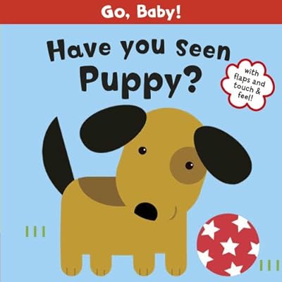 Have You Seen Puppy? (Go, Baby!)