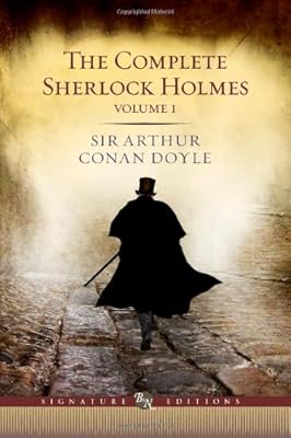 The Complete Sherlock Holmes: v. 1