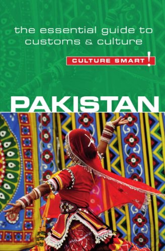 Pakistan - Culture Smart!: The Essential Guide to Customs & Culture by Safia Haleem