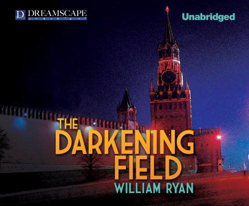 The Darkening Field by William Ryan