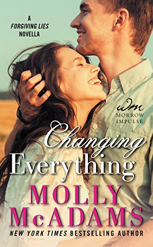 Changing Everything: A FORGIVING LIES Novella by Molly McAdams