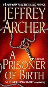 A Prisoner of Birth: A Novel