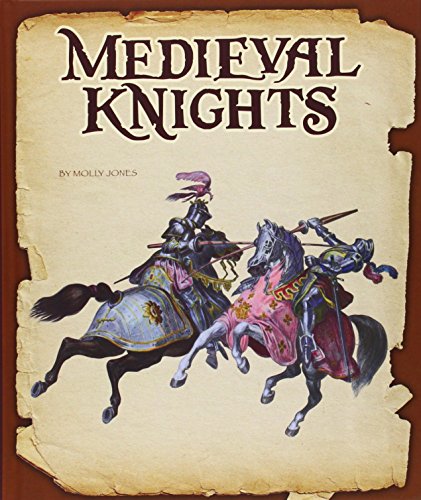 Medieval Knights by Molly Jones