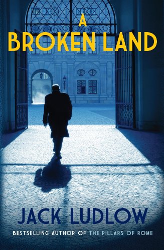 A Broken Land: 2 (Roads to War) by Jack Ludlow