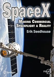 SpaceX: Making Commercial Spaceflight a Reality