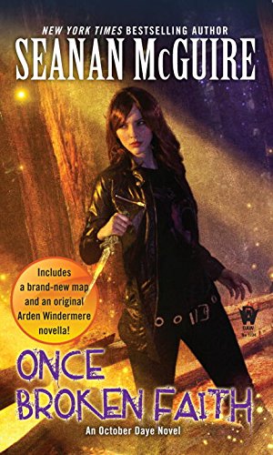 Once Broken Faith: An October Daye Novel by Seanan Mcguire