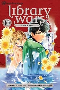 Library Wars: Love &amp; War, Vol. 10