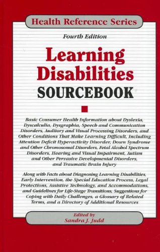 Learning Disabilities Sourcebook by Sandra J. Judd  (Editor)