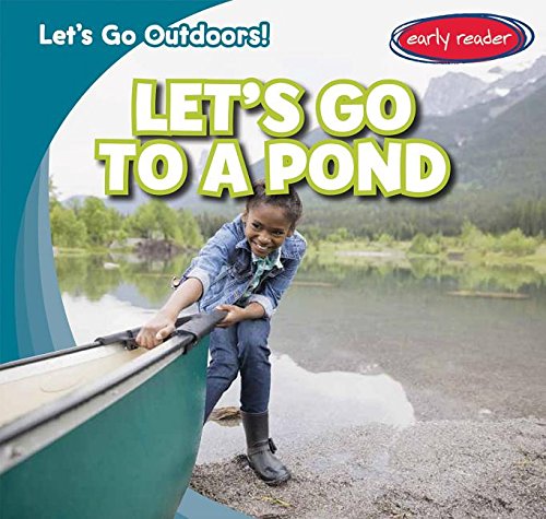 Let's Go to a Pond by Tina Benjamin