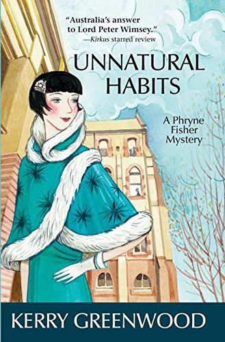 Unnatural Habits by Kerry Greenwood
