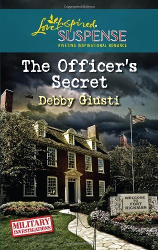 The Officer's Secret by Debby Giusti