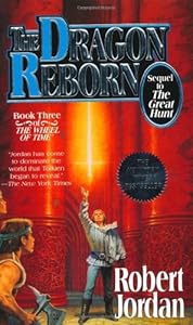 The Dragon Reborn (The Wheel of Time, Book 3) by Robert Jordan